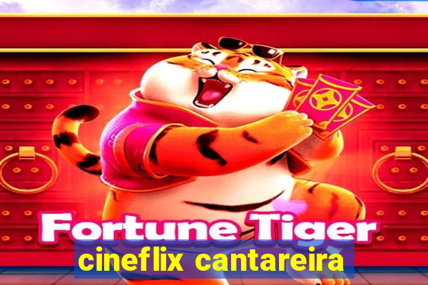 cineflix cantareira